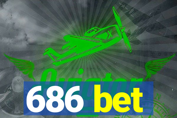 686 bet